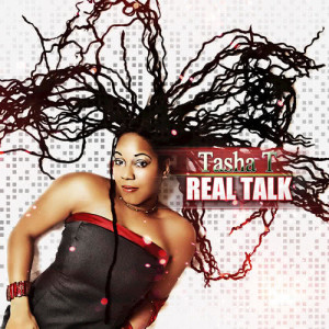Tasha T的專輯Real Talk