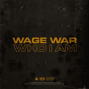 收聽Wage War的Who I Am歌詞歌曲
