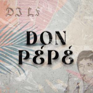 ดาวน์โหลดและฟังเพลง Don Pépé พร้อมเนื้อเพลงจาก DJ LF