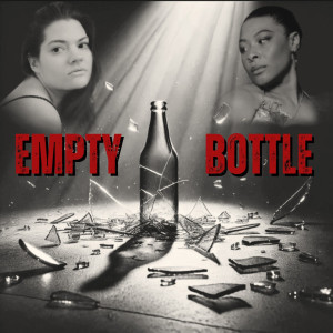 Listen to Empty Bottle (Explicit) song with lyrics from Bri McKay