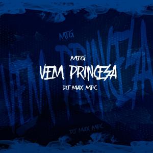 DJ MAX MPC的專輯MTG VEM PRINCESA (Explicit)