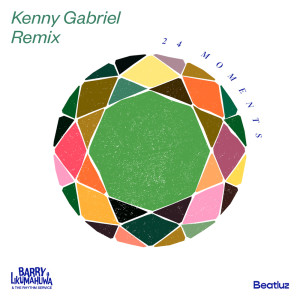 Album 24 Moments - Kenny Gabriel (Remix) from Barry Likumahuwa