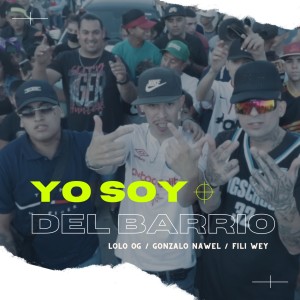 Lolo OG的專輯Yo Soy del Barrio (Explicit)