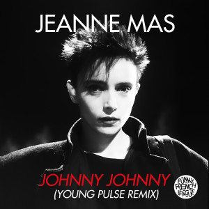 Jeanne Mas的專輯Johnny Johnny (Young Pulse Remix)