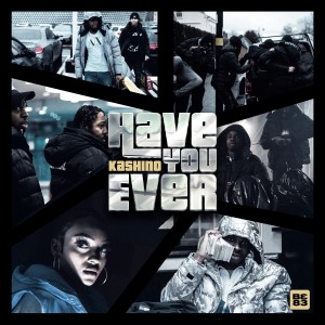 ดาวน์โหลดและฟังเพลง Have You Ever (Explicit) พร้อมเนื้อเพลงจาก Kashino