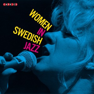 Various Artists的專輯Women in Swedish Jazz - Caprice Records