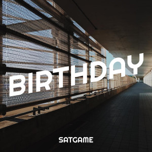 อัลบัม Birthday (Explicit) ศิลปิน SatGame