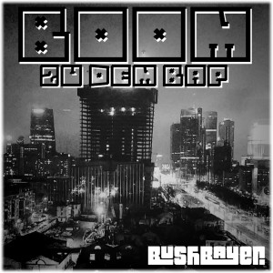 Listen to BOOM ZU DEM BAP (Explicit) song with lyrics from Bushbayer