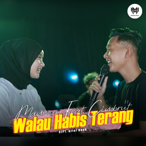 Listen to Walau Habis Terang song with lyrics from Mamnun