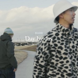 Dengarkan lagu Day by day nyanyian Hadd dengan lirik