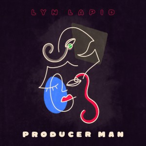 收聽Lyn Lapid的Producer Man歌詞歌曲