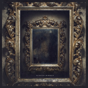 Album Mirror Mirror (Explicit) from 