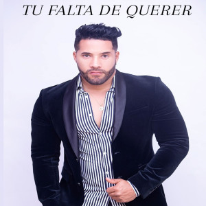 อัลบัม Tu Falta De Querer ศิลปิน Edwin El Futuro de la Salsa