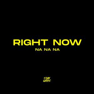 Right Now Na Na Na (HYPERTECHNO Remix)