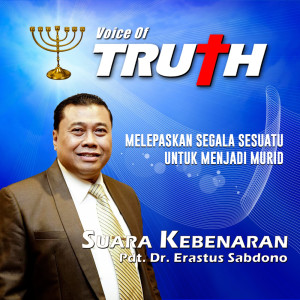 收聽Pdt. Dr. Erastus Sabdono的Melepaskan Segala Sesuatu Untuk Menjadi Murid歌詞歌曲