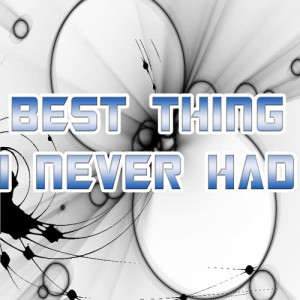 อัลบัม Best Thing I Never Had ศิลปิน Tribute Hits Band