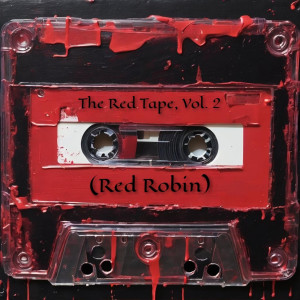 Shadowman的专辑The Red Tape, Vol. 2 (Red Robin)