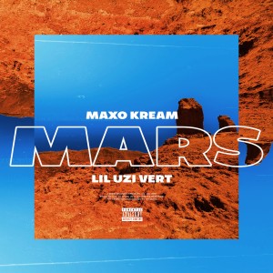 Album Mars (feat. Lil Uzi Vert) (Explicit) from Maxo Kream
