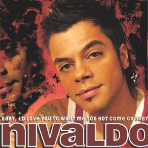收聽Nivaldo的Baby Id Love You to Want Me歌詞歌曲