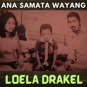 Album Ana Samata Wayang from Loela Drakel