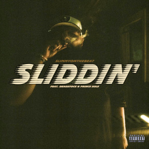 Album SLIDDIN' (feat. Deadstock & Prince Sole) (Explicit) oleh SlimmyOnTheBeat