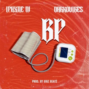 Album B.P (Explicit) from DarkoVibes