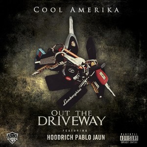 Cool Amerika的專輯Out the Driveway (feat. Hoodrich Pablo Juan) (Explicit)