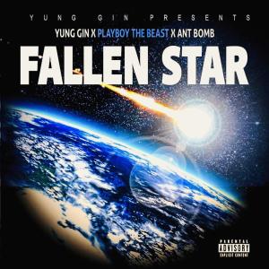 收聽Yung Gin的Fallen Star (Explicit)歌詞歌曲