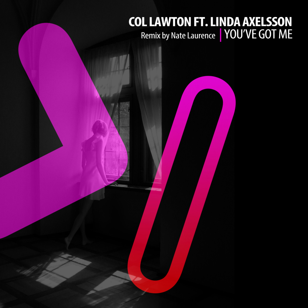 You've Got Me (Nate Laurence Remix)