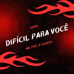 Listen to Difícil Para Você (Explicit) song with lyrics from Mc Fiel