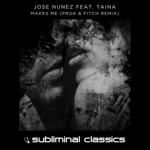收聽Jose Nunez的Makes Me (Prok & Fitch Extended Remix) (Explicit) (Prok & Fitch Extended Remix|Explicit)歌詞歌曲