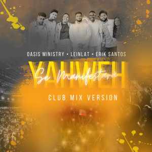 收聽Oasis Ministry的YAHWEH Se Manisfestará歌詞歌曲