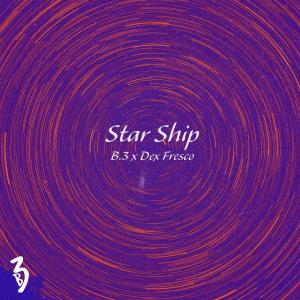 Ruzy的專輯Star Ship (feat. Dex Fresco) [Explicit]