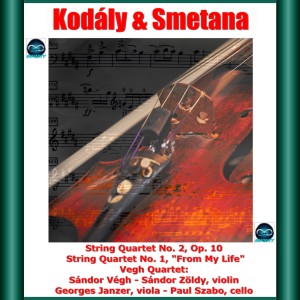 Album Kodály & Smetana: String Quartet No. 2, Op. 10 - String Quartet No. 1, "From My Life" from Sándor Végh
