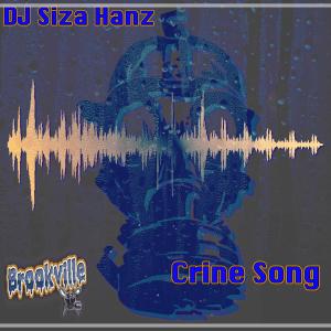 Listen to Crine Song song with lyrics from D.J. Siza Hanz