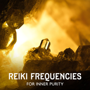 Album Reiki Frequencies for Inner Purity from Reiki Healing Unit
