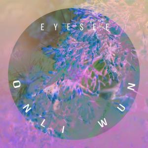 ดาวน์โหลดและฟังเพลง onli wun พร้อมเนื้อเพลงจาก Eyesee