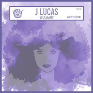 J Lucas的專輯Soulstatic (Jackin' House Mix)
