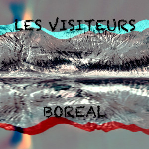 Les Visiteurs的專輯Boreal