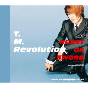 收聽T. M. Revolution的Heart of Sword歌詞歌曲
