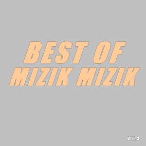 Album Best of mizik mizik (Vol.3) from 
