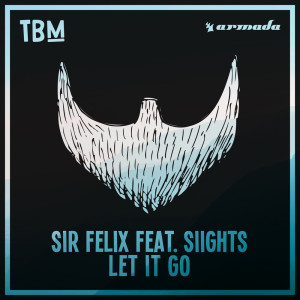 Listen to Let It Go (Extended Mix) song with lyrics from Sir Felix