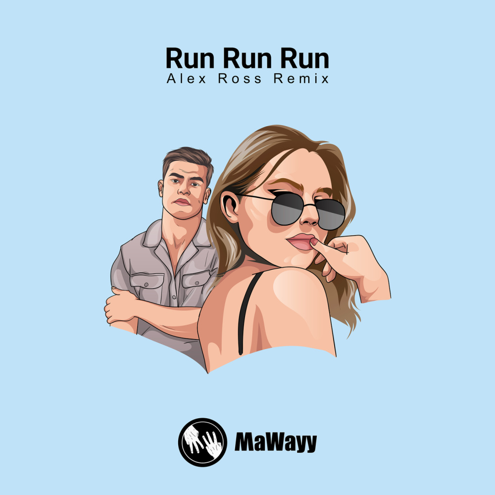 Run Run Run (Alex Ross Remix Instrumental)