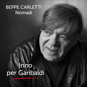 Beppe Carletti的專輯Inno per Garibaldi