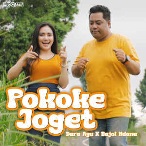 Pokoke Joget dari Dara Ayu