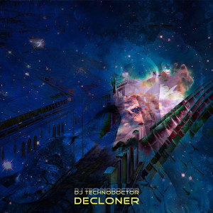 Dengarkan lagu Decloner nyanyian Dj Technodoctor dengan lirik