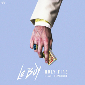อัลบัม Holy Fire ศิลปิน Le Boy