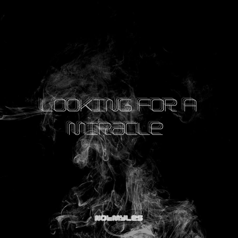 looking for a miracle (Explicit)