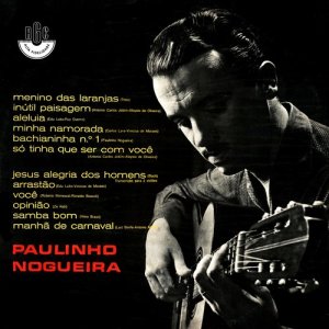 收聽Paulinho Nogueira的Manhã de Carnaval歌詞歌曲