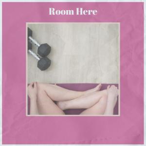 Listen to Room Here song with lyrics from Chaa Erlan